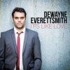 Dewayne Everettsmith - Album It's Like Love