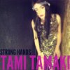 Tami Tamaki - Album Strong Hands