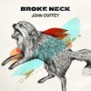 John Coffey - Album Broke Neck