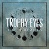 Trophy Eyes - Album Tired Hearts