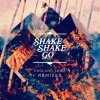 Shake Shake Go - Album England Skies Remixes - EP