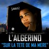 L'algerino - Album Sur la tête de ma mère
