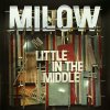 Milow - Album Little In the Middle