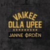 Janne Ordén - Album Vaikee olla upee