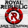 Royal Republic - Album Save The Nation