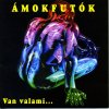 Ámokfutók - Album Van valami…