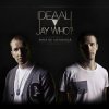 Ideaali & Jay Who? - Album Pidä Se Hengissä