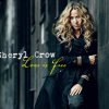 Sheryl Crow - Album Love Is Free