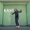 K.Flay - Album K.Flay