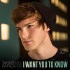 Tanner Patrick - Album I Want You to Know