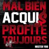 Mister You - Album Mal bien acquis profite toujours