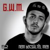 G.w.M. - Album Nem Becsültél Meg (Radio Mix)
