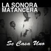 La Sonora Matancera - Album Se Casa Uno