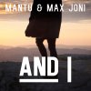 Mantu & Max Joni - Album And I