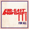 Far East Movement - Album For All