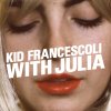 Kid Francescoli - Album With Julia