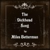 Miles Betterman - Album The Dickhead Song