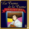 Alberto Vázquez - Album Alberto Vazquez - la Crema de la Crema