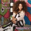 Nicole Cherry - Album Never Say Never