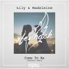 Lily & Madeleine - Album Come to Me (Ofenbach Remix) [Radio Edit]