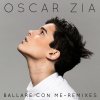 Oscar Zia - Album Ballare con me Remixes