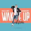 Rocco Hunt - Album SignorHunt: Wake Up Edition