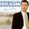 Coşkun Erdoğan - Album Geç Kaldın