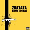 Zbatata - Album Kalash à la mode