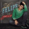 Zé Felipe - Album Você e Eu