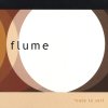 Flume - Album Note to Self