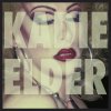Kadie Elder - Album First Time He Kissed A Boy