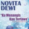 Novita Dewi - Album Ku Menangis Kau Tertawa