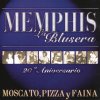 Memphis La Blusera - Album Moscato, Pizza y Fainá