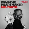 Eva & The Heartmaker - Album Mr. Tokyo
