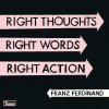 Franz Ferdinand - Album Right Thoughts, Right Words, Right Action