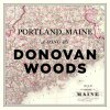 Donovan Woods - Album Portland, Maine