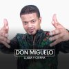 Don Miguelo - Album Llama y Cierra