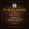 P-Square feat. Dave Scott - Album Bring It On