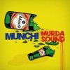 Munchi - Album Murda Sound