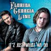 Florida Georgia Line - Album It'z Just What We Do