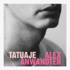 Alex Anwandter - Album Tatuaje