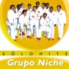 Grupo Niche - Album Sólo Hits: Grupo Niche