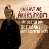 Cajsa Stina Åkerström - Album Är det så här det känns att komma hem