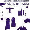 Mouritz & Hørslev Projektet - Album Så Er Det Sagt