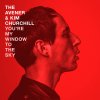 The Avener & Kim Churchill - Album You're My Window To the Sky
