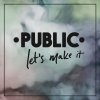 Public - Album Let's Make It