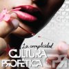 Cultura Profética - Album La Complicidad