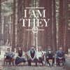 I Am They - Album I Am They