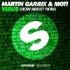 Martin Garrix feat. Moti - Album Virus (How About Now)