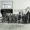 Mormon Tabernacle Choir - Album Songs of the Civil War